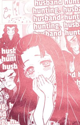 《husband hunting》🠖 haganezuka hotaru x reader