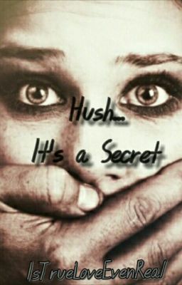 Hush... It's a secret  (on hold for awhile)