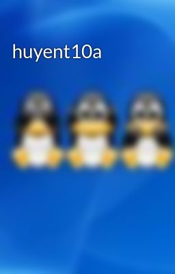 huyent10a