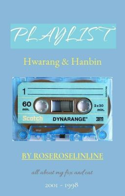 [Hwarang & Hanbin]  Playlist
