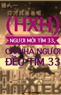 (HxH) Ngươi mới tìm ba ba, cả nhà ngươi đều tìm ba ba