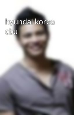 hyundai korea cbu