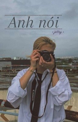 [HyunLix] - Anh nói 