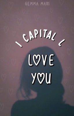 I Capital L Love You