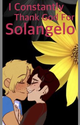 I Constantly Thank God For Solangelo