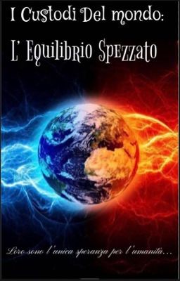 I custodi del mondo: l'equilibrio spezzato 