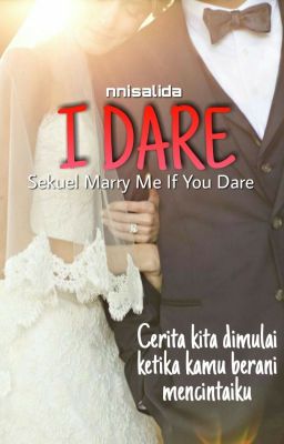 I DARE (Sekuel Marry Me If You Dare)