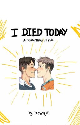 I Died Today [Jean x Marco]