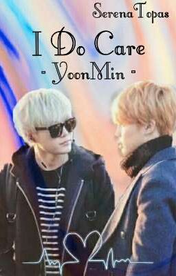 I Do Care // YoonMin OneShot