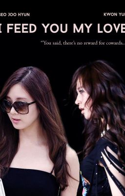 I Feed You My Love [END] || SeoRi/YulHyun