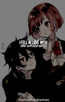 I fell in love with the Wrong Girl [Yandere X Reader]