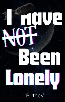 I Have (Not) Been Lonely | Coming in 2026