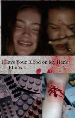 I Have Your Blood on My Hand ~Elmax