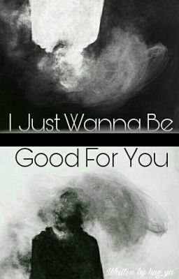 I Just Wanna Be Good For You | Ziall