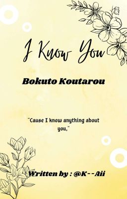 I Know You - Bokuto x reader