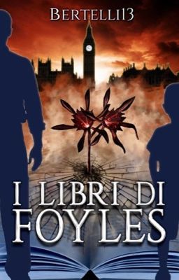 I LIBRI DI FOYLES - IL RACCONTO