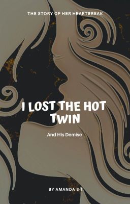 I Lost the Hot Twin