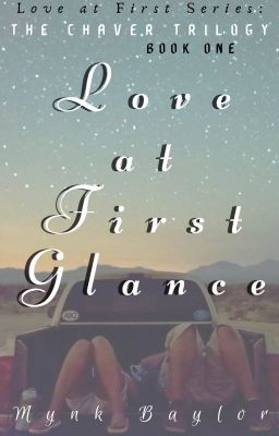 i - Love at First Glance  [The Chaver Trilogy]