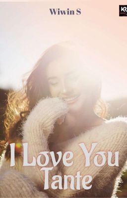 I Love You, Tante [Sudah Terbit Ebook]