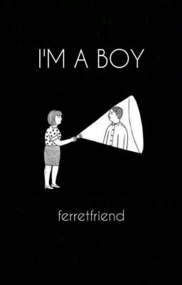 I'm a boy