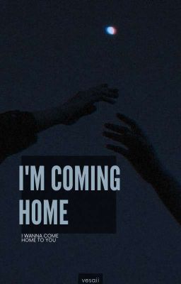 ✓ - i'm coming home • bxb