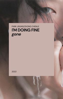 I'm Doing Fine (Gone).