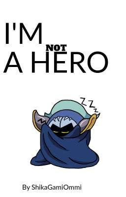 I'M not A HERO - Tôi Không Phải Anh Hùng