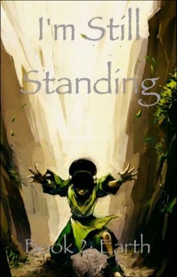 I'm Still Stand- Book 2: Earth