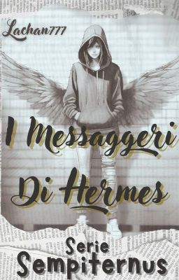 I Messaggeri di Hermes (Sempiternus vol. 1)