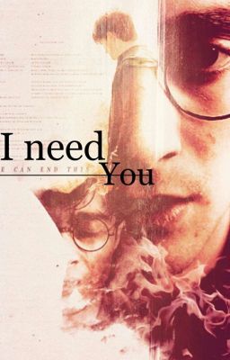 I need you - eine Fanfiction 