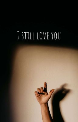 I still love you | Draco Malfoy 