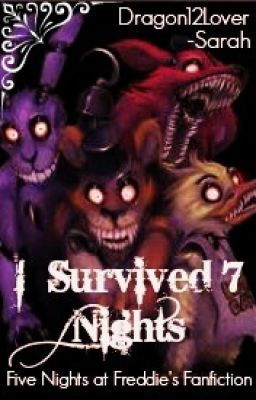 I Survived Seven Nights (CURRENTLY DISCONTINUED)