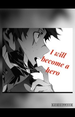 I will become a hero {Bakudeku}