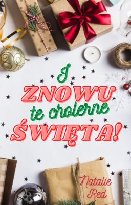 I znowu te cholerne święta!