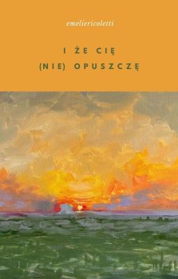 i że cię (nie) opuszczę • malconnor