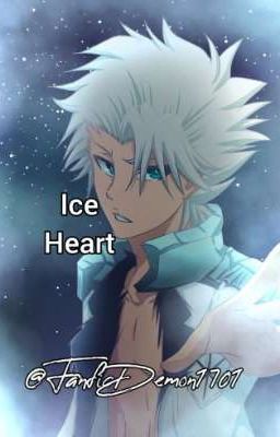 Ice Heart {Bleach(17-18+)