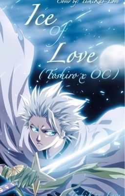 Ice of Love (Toshiro x OC)