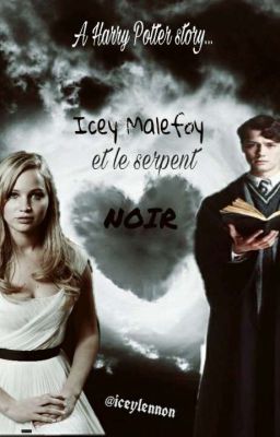 Icey Malefoy...et le serpent noir...