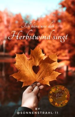 Ich höre wie der Herbstwind singt