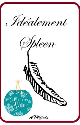 Idéalement Spleen [Recueil de Sonnets]