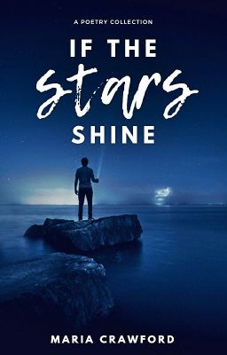 If the Stars Shine: A Poetry Collection