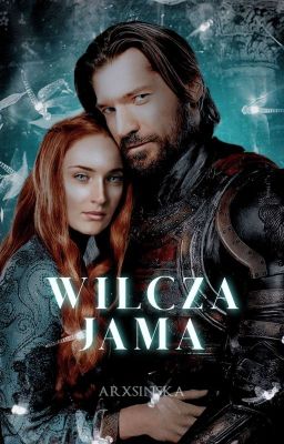 II WILCZA JAMA II SANSA STARK X JAIME LANNISTER