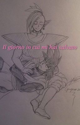 Il giorno in cui mi hai salvato [Black Goku x Zamasu]