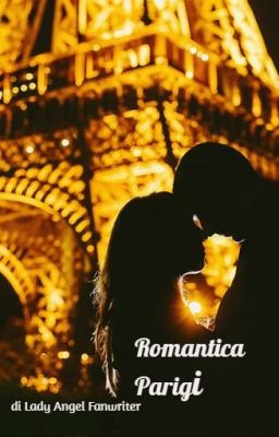 Il sogno di una fangirl (vol. 6): Romantica Parigi