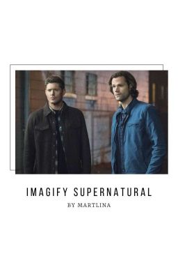 Imagify - Supernatural