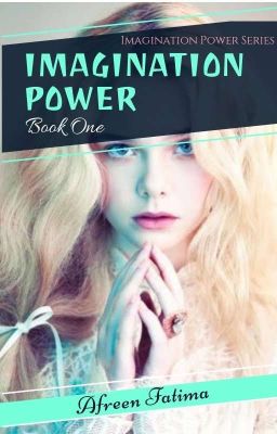 Imagination Power  || Book 1 ✔