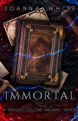 Immortal (A Prequel in the Valiant Series)