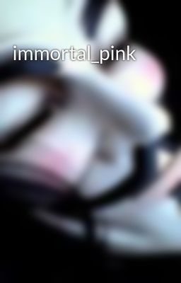 immortal_pink