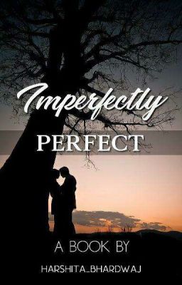 Imperfectly Perfect