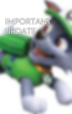 IMPORTANT UPDATE